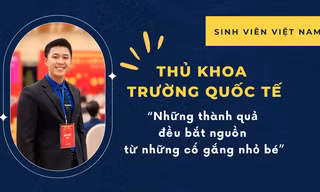 Thủ khoa Trường Quốc tế sở hữu tiếng Anh Ielts Academic 8.5: 'Những thành quả đều bắt nguồn từ những cố gắng nhỏ bé'