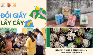 ‘Đổi giấy lấy cây’ hoạt động ươm mầm cuộc sống Xanh của sinh viên Cát Quế