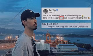 Dân mạng réo tên Đen Vâu là 'thánh' đoán đề thi Ngữ văn THPT 