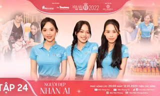 Tập 24 Người đẹp Nhân ái Hoa hậu Việt Nam 2022