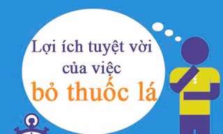 Bỏ thuốc lá sẽ đem lại những lợi ích tuyệt vời. 