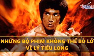 Những bộ phim về huyền thoại Lý Tiểu Long không thể bỏ lỡ