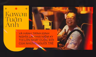 Đạo diễn Kawaii Tuấn Anh và hành trình định nghĩa lại khái niệm "Kỳ thi lớn nhất cuộc đời"