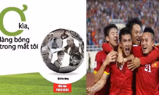 Ra mắt sách về 50 nhân vật nổi tiếng trong làng bóng đá Việt 