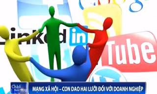 Mạng xã hội - con dao hai lưỡi đối với doanh nghiệp