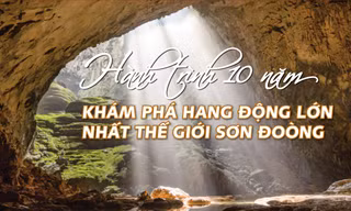Sơn Đoòng: Lỡ hẹn 18 năm và một thập kỷ khám phá chưa hết bí ẩn