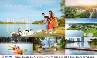 Sống xanh, sống đẳng cấp cùng biệt thự đảo Ecopark Grand The Island
