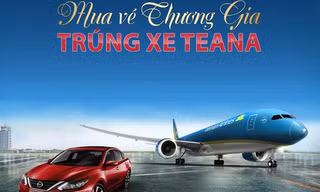 “Mua vé Thương gia, trúng xe Teana”