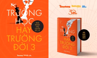 "TRƯỜNG HỌC hay TRƯỜNG ĐỜI 3": Dạy thế nào và học gì trong kỷ nguyên số hóa?