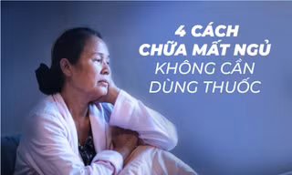 4 cách chữa mất ngủ không cần dùng thuốc 
