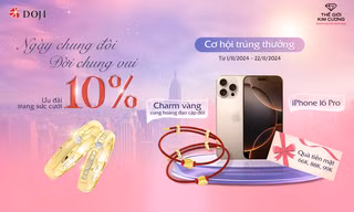 Ngày đại hỷ ngập tràn hạnh phúc cùng ưu đãi lớn từ DOJI
