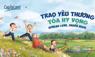 CapitaLand hỗ trợ 1 tỷ đồng qua chiến dịch “Trao yêu thương, Tỏa hy vọng” 