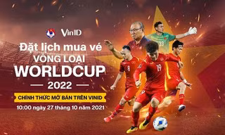 VinID mở bán vé hai trận đấu của tuyển Việt Nam tại vòng loại World Cup 2022