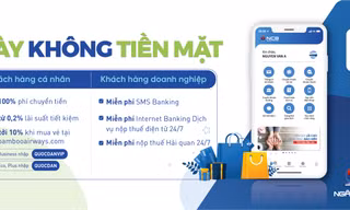 NCB dành nhiều ưu đãi khuyến khích khách hàng không dùng tiền mặt