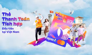Hoàn tới 50% cho chủ thẻ Thanh toán tích hợp đầu tiên tại Việt Nam - VikkiGO