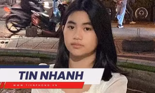 TIN NHANH: Thiếu nữ 14 tuổi mất tích từ mùng 6 Tết, điện thoại vẫn đổ chuông; Thái Lan quay xổ số chọn trọng tài bóng đá