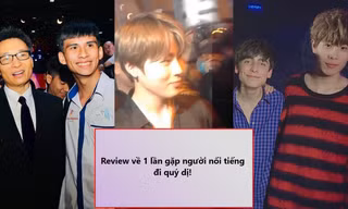 Rì-viu gặp người nổi tiếng ngoài đời: Cảm giác như kiếp trước đã "giải cứu cả thế giới"!