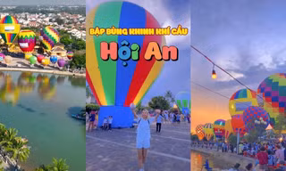 Trải nghiệm mới ở Quảng Nam: Ngắm Hội An trên khinh khí cầu, check-in phố cổ cực xịn