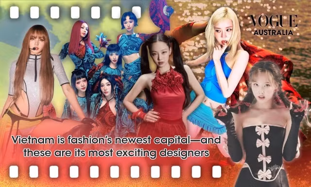 Tạp chí VOGUE bản Úc gọi tên Việt Nam là "thủ đô thời trang mới của thế giới"