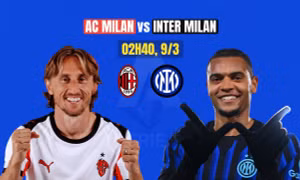 Nhận định AC Milan vs Inter, 02h45 ngày 9/3: Cơ hội cuối cùng?