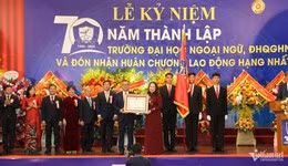 Vinh danh 70 năm xây dựng và phát triển, Trường Đại học Ngoại ngữ - ĐHQGHN đón nhận Huân chương Lao động hạng Nhất