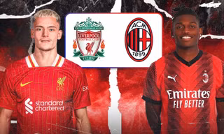 Nhận định Liverpool vs AC Milan, 18h30 ngày 26/7: Chờ ‘bom tấn’ ra mắt