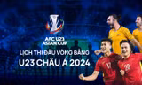 Lịch thi đấu vòng bảng U23 châu Á 2024