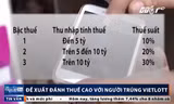 Đề xuất đánh thuế 30% với người trúng số Vietlott