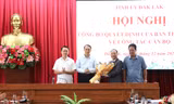Thư ký Bí thư Tỉnh ủy Đắk Lắk được bổ nhiệm Phó Chánh văn phòng Tỉnh ủy