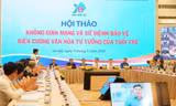 Hội thảo “Không gian mạng và sứ mệnh bảo vệ biên cương văn hóa tư tưởng của tuổi trẻ” 