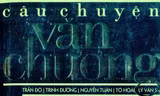 Ra mắt “Câu chuyện văn chương” về cuộc sống nhà văn