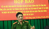 Đại tá Lương Ngọc Lếp - Phó giám đốc Công an tỉnh Đắk Nông trả lời báo chí về vụ việc cán bộ Thanh tra giao thông tự tử tại trụ sở công an