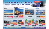 Tháng 5 mua Tivi tại Điện máy Xanh, đếm quà mỏi tay