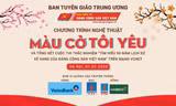 Tưng bừng đón Xuân cùng chương trình nghệ thuật 'Màu cờ tôi yêu'