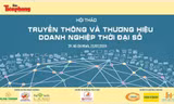 Hội thảo “Truyền thông và thương hiệu doanh nghiệp thời đại số“