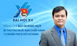 Đại hội XII: Chân dung Bí thư thứ nhất T.Ư Đoàn Bùi Quang Huy