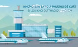 Những dự án sân bay địa phương bị loại khỏi dự thảo quy hoạch