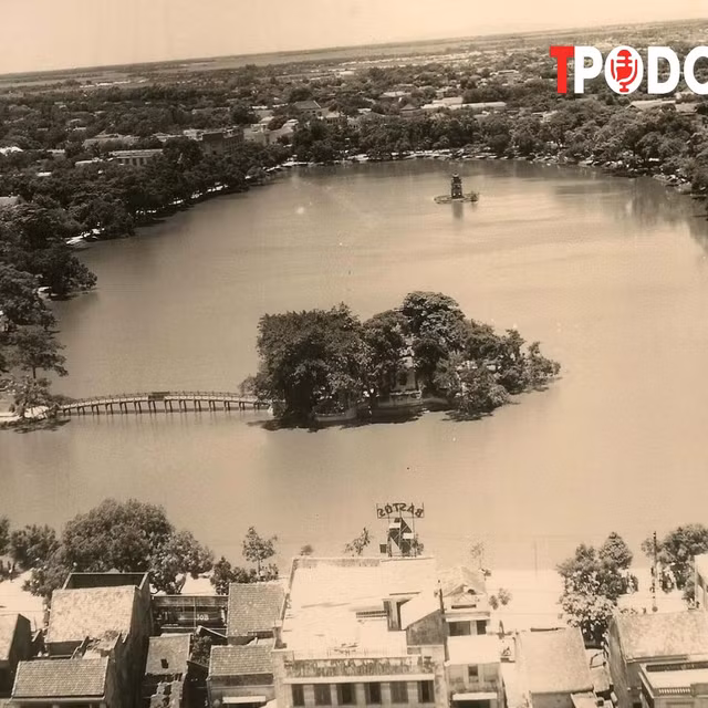 Diện mạo hồ Hoàn Kiếm thay đổi như thế nào theo lịch sử?