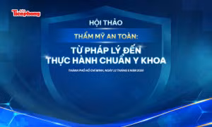 Hội thảo 'Thẩm mỹ an toàn: Từ pháp lý đến thực hành chuẩn y khoa'