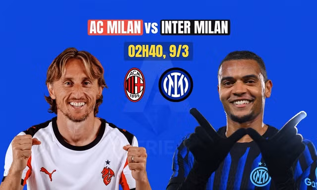 Nhận định AC Milan vs Inter, 02h45 ngày 9/3: Cơ hội cuối cùng?