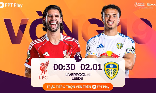 Nhận định Liverpool vs Leeds, 00h30 ngày 2/1: Kéo dài ngày vui