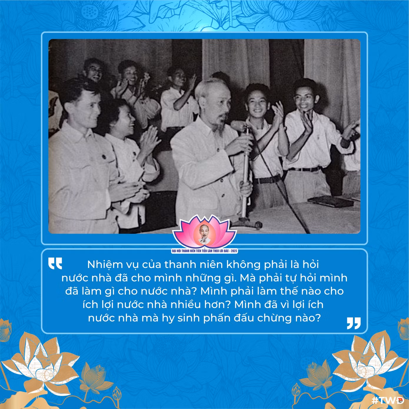 Trong suốt cuộc đời hoạt động cách mạng vĩ đại của mình, Chủ tịch Hồ Chí Minh kính yêu luôn dành một tình cảm đặc biệt, một sự quan tâm sâu sắc và niềm tin mãnh liệt vào thế hệ trẻ - Người coi thanh niên, thiếu niên, nhi đồng là "mùa xuân của xã hội", là "người kế tục sự nghiệp cách mạng của cha ông".
