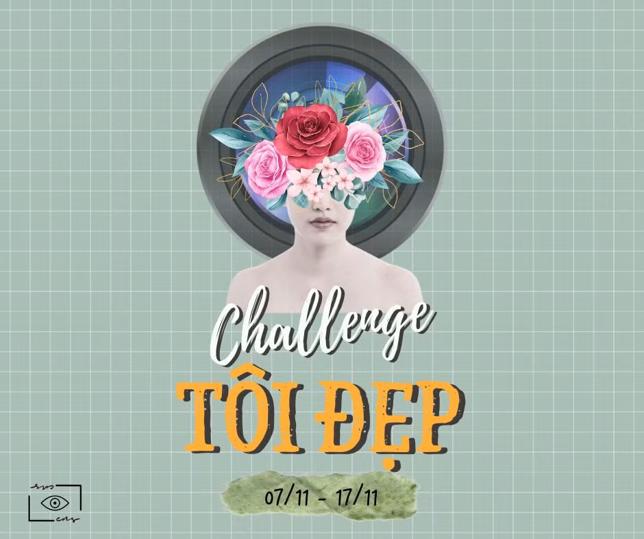 Thử thách "Tôi đẹp" khuyến khích người tham gia đăng tải những bức hình cá nhân để vượt ra ngoài vỏ bọc tự ti và những khuôn mẫu về cái đẹp.