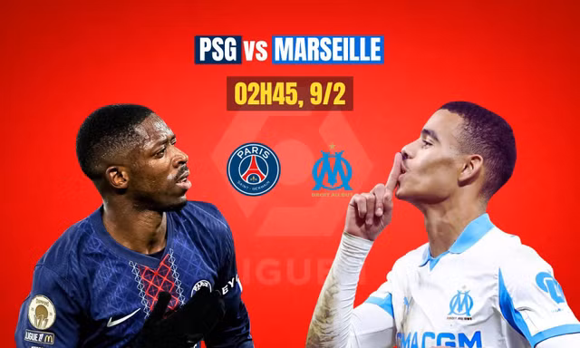 Nhận định PSG vs Marseille, 2h45 ngày 9/2: 'Gạt giò' nhà vua