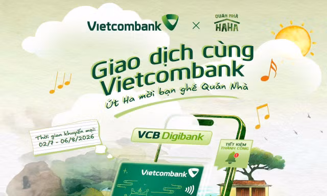 Vietcombank mở rộng hành trình cùng 'Quán Nhà Haha', nghìn cơ hội nhận quà cho khách hàng