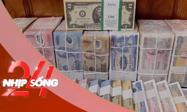 NHỊP SỐNG 24: Hành vi đổi tiền hưởng chênh lệch trên mạng xã hội bị xử phạt như thế nào?