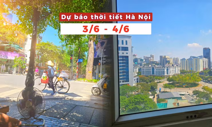 Dự báo thời tiết Hà Nội ( 3 - 4/6): Mây thay đổi, trời nóng oi kéo dài, đêm có thể xuất hiện mưa dông