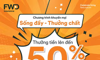 FWD Việt Nam tặng thưởng đến 50% phí bảo hiểm năm đầu cho khách hàng