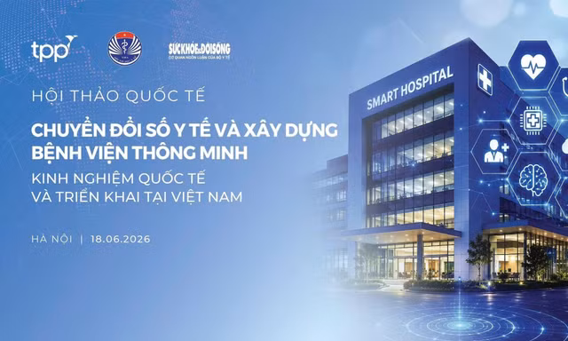 Hành trình của TPP tại Việt Nam: Hiện thực hóa mô hình bệnh viện số thế hệ mới từ kinh nghiệm thực tiễn toàn cầu