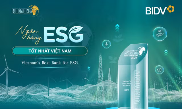 Euromoney vinh danh BIDV là ‘Ngân hàng ESG tốt nhất Việt Nam’